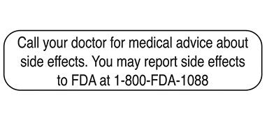 Indeed - Pre-Printed Label Advisory Label White Paper Call Your Doctor for Medical Advice About Side Effects. You May Report Side Effects to FDA at 1-800-FDA-1088 Black Alert Label 3/8 X 1-5/8 Inch - 2101
