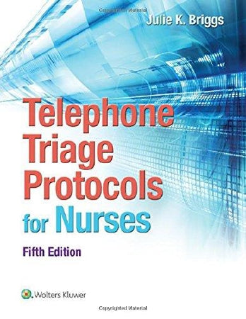 Anatomical Chart Company Books_Universe Handbook Telephone Triage Protocols for Nurses Julie Briggs - 9781451194296