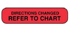 Apothecary Products Apothecary Products Pre-Printed Label Safety Data DIRECTIONS CHANGED/REFER TO CHART Red 3/8 X 1-9/16 Inch - 41273