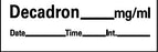 Barkley - Drug Label Anesthesia Label Tape Decadron_mg/mL Date_Time_Int White 1/2 X 1-1/2 Inch - AN-203