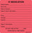 MedVision - Pre-Printed Label Advisory Label Fluorescent Red Paper IV Medication Added Black Medication Instruction 2-7/16 X 2-1/2 Inch - MV05FR1366