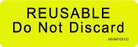 Precision Dynamics Barkley Pre-Printed Label Instructional Label Reusable Do Not Discard Fluorescent Chartreuse 1 X 2-15/16 Inch - V06FC0333