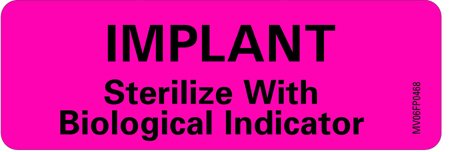 Precision Dynamics Barkley Pre-Printed Label Implant Sterilize With Biological Indicator Fluorescent Pink 1 X 2-15/16 Inch - V06FP0468