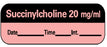 Barkley - Drug Label Anesthesia Label Succinylcholine 20mg/mL Date_Time_Int Fluorescent Red 1/2 X 1-1/2 Inch - LAN-20D20