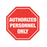 Healthmark Floor Signs "Stop Sign Auth Personnel Only" - 24" x 24" in - HMK-FS-STP-AUTH