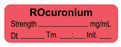 Medical Labels - Anesthesia Label, Rocuronium mg/mL Date Time Initial, 1-1/2" x 1/2"