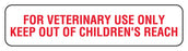 Medical Labels - FOR VETERINARY USE ONLY - KEEP, Medication Instruction Label, 1-5/8" x 3/8"