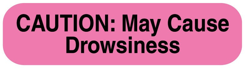Medical Labels - CAUTION MAY CAUSE DROWSINESS, Medication Application Label, 1-5/8" x 3/8"