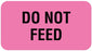 Medical Labels - DO NOT FEED, Communication Label, 1-5/8" x 7/8"