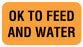 Medical Labels - OK TO FEED AND WATER, Communication Label, 1-5/8" x 7/8"