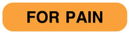 Medical Labels - FOR PAIN, 1-5/8" x 3/8"