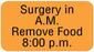 Medical Labels - SURGERY IN A.M. REMOVE FOOD 8:, Communication Label, 1-5/8" x 7/8"