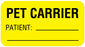 Medical Labels - PET CARRIER PATIENT:, Communication Label, 1-5/8" x 7/8"