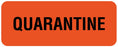Medical Labels - Quarantine Labels, 2-1/4" x 7/8"