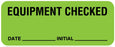 Medical Labels - Equipment Checked Label, 2-1/4" x 7/8"
