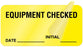Medical Labels - Equipment Checked Label, 2" x 1"