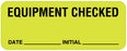 Medical Labels - Equipment Checked Label, 2-1/4" x 7/8"