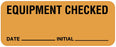 Medical Labels - Equipment Checked Label, 2-1/4" x 7/8"