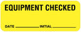 Medical Labels - Equipment Checked Label, 2-1/4" x 7/8"