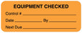 Medical Labels - Equipment Checked Label, 2-1/4" x 7/8"