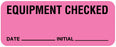 Medical Labels - Equipment Checked Label, 2-1/4" x 7/8"