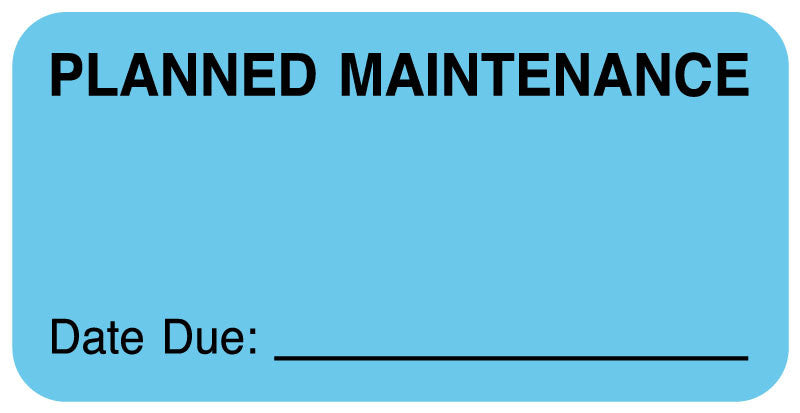 Medical Labels - Planned Maintenance Label, 2" x 1"