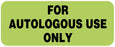 Medical Labels - Autologous Blood label, 2-1/4" x 7/8"
