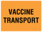Medical Labels - VACCINE TRANSPORT Shipping Label, 4" x 3"