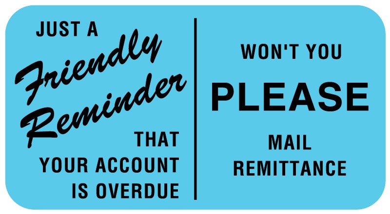Medical Labels - Friendly Payment Reminder Label, 1-5/8" x 7/8"