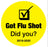 Medical Labels - Got Flu Shot Did you?, 3/4" x 3/4"