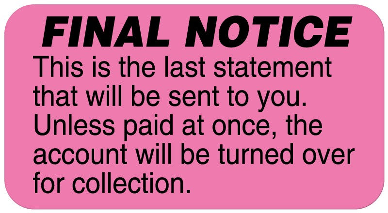 Medical Labels - Final Notice Label, 1-5/8" x 7/8"