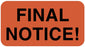 Medical Labels - Final Notice Label, 1-5/8" x 7/8"