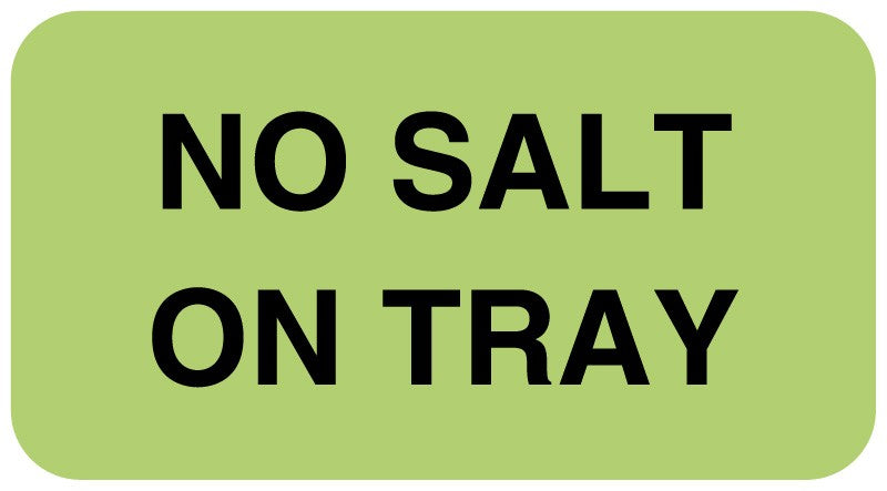 Medical Labels - NO SALT ON TRAY, Nutrition Communication Labels, 1-5/8" x 7/8"