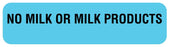 Medical Labels - NO MILK OR MILK PRODUCTS, Nutrition Communication Labels, 1-1/4" x 5/16"