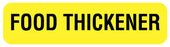 Medical Labels - FOOD THICKENER, Nutrition Communication Labels, 1-1/4" x 5/16"