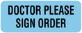 Medical Labels - Doctor Communication Label, 2-1/4" x 7/8"