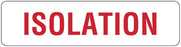 Medical Labels - Isolation Labels, 4" x 1"