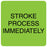 Medical Labels - STROKE PROCESS IMMEDIATELY, 2-1/2" x 2-1/2"