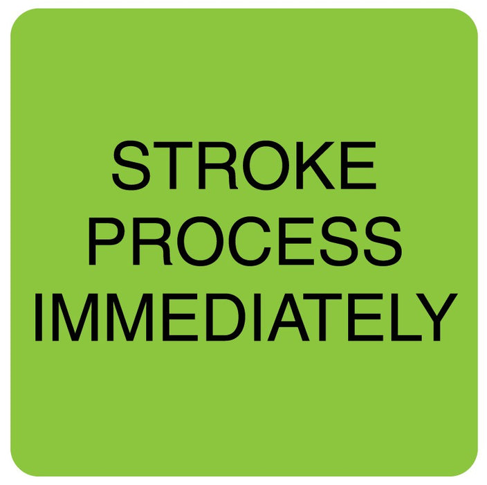 Medical Labels - STROKE PROCESS IMMEDIATELY, 2-1/2" x 2-1/2"