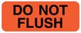 Medical Labels - DO NOT FLUSH, IV Label, 2-1/4" x 7/8"