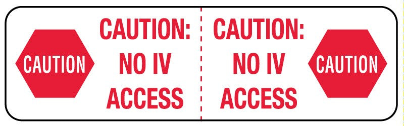 Medical Labels - CAUTION NO IV ACCESS,3X7/8,320/RL,WH