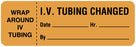 Medical Labels - I.V. Tubing Change Label, 3" x 1"