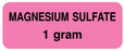 Medical Labels - Medication ID Label, MAGNSIUM SULFATE 1 GRAM 2-1/4" X 7/8"