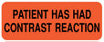 Medical Labels - PATIENT HAS HAD CONTRAST REACTION, 2-1/4" x 7/8"