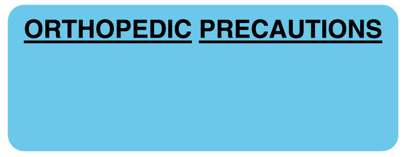 Medical Labels - ORTHOPEDIC PRECAUTIONS, Communication Label, 3" x1-1/8"