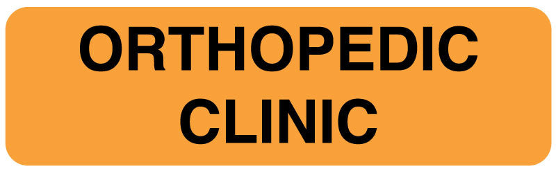 Medical Labels - ORTHOPEDIC CLINIC, Communication Label, 3" x 7/8"
