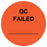 Medical Labels - QC FAILED, 1-1/2" Dia