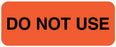 Medical Labels - DO NOT USE, Quality Control Label, 2-1/4" x 7/8"