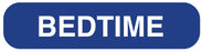 Medical Labels - BEDTIME, Medication Instruction Label, 1-5/8" x 3/8"