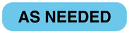 Medical Labels - AS NEEDED, Medication Instruction Label, 1-5/8" x 3/8"